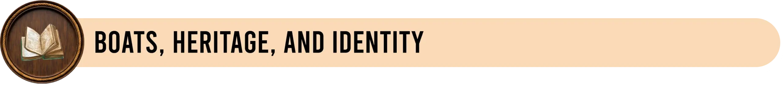 Boats, Heritage, and Identity