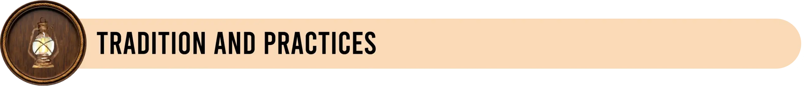 Tradition and Practices